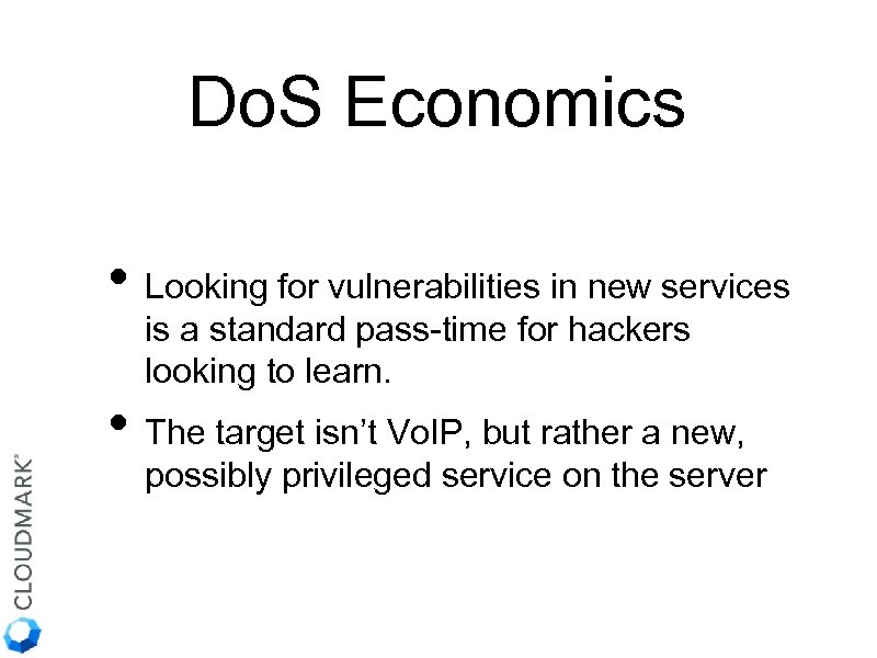 Do. S Economics • Looking for vulnerabilities in new services is a standard pass-time