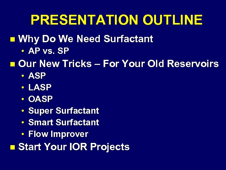 PRESENTATION OUTLINE n Why Do We Need Surfactant • AP vs. SP n Our