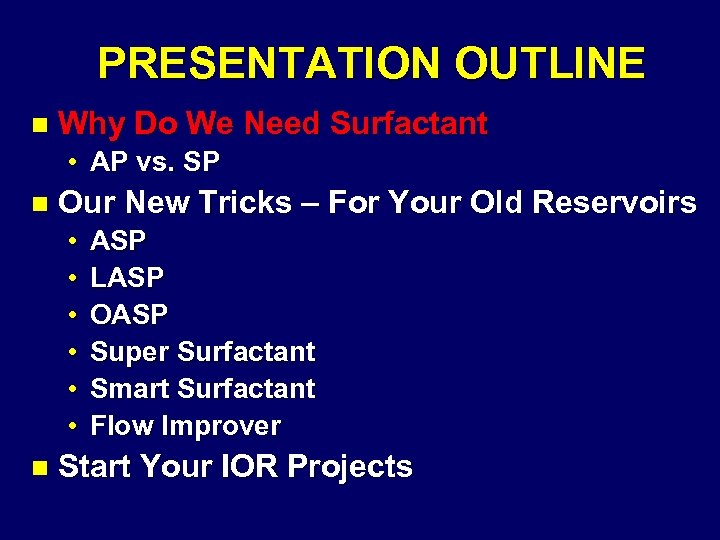 PRESENTATION OUTLINE n Why Do We Need Surfactant • AP vs. SP n Our