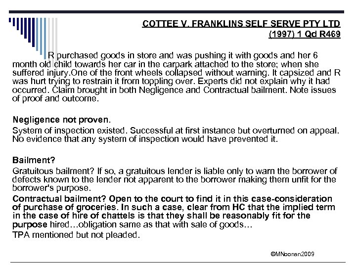 COTTEE V. FRANKLINS SELF SERVE PTY LTD (1997) 1 Qd R 469 R purchased