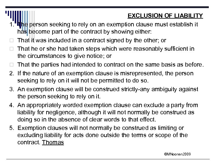 1. o o o 2. 3. 4. 5. EXCLUSION OF LIABILITY The person seeking