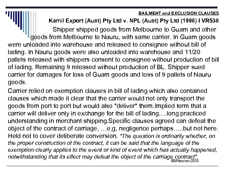 BAILMENT and EXCLUSION CLAUSES Kamil Export (Aust) Pty Ltd v. NPL (Aust) Pty Ltd