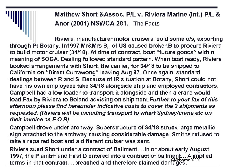 Matthew Short &Assoc. P/L v. Riviera Marine (Int. ) P/L & Anor (2001) NSWCA