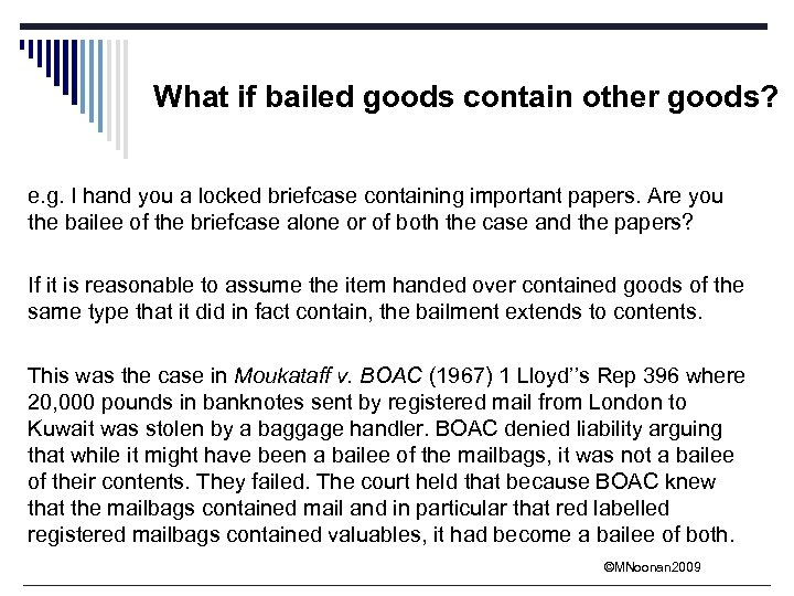 What if bailed goods contain other goods? e. g. I hand you a locked