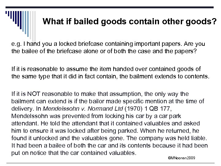 What if bailed goods contain other goods? e. g. I hand you a locked