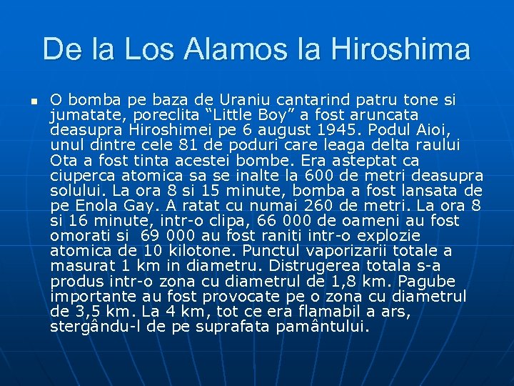 De la Los Alamos la Hiroshima n O bomba pe baza de Uraniu cantarind