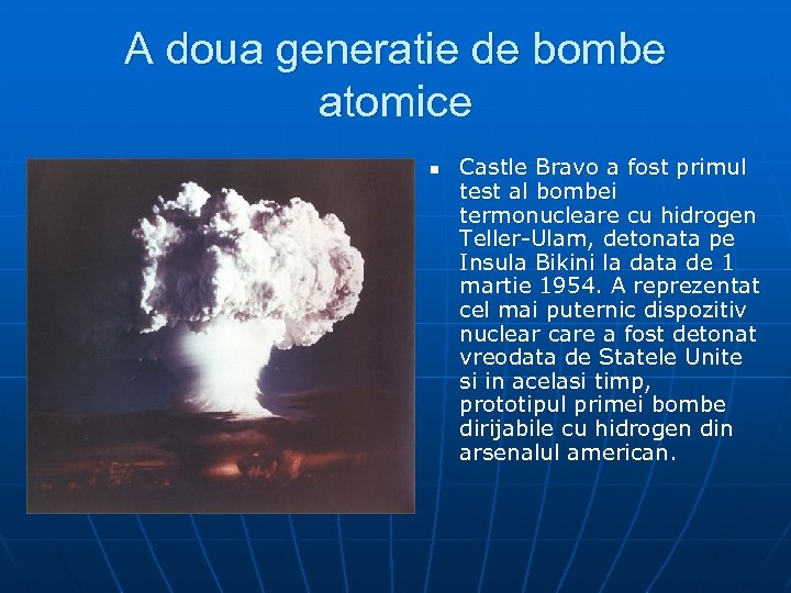 A doua generatie de bombe atomice n Castle Bravo a fost primul test al