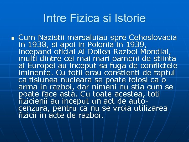 Intre Fizica si Istorie n Cum Nazistii marsaluiau spre Cehoslovacia in 1938, si apoi