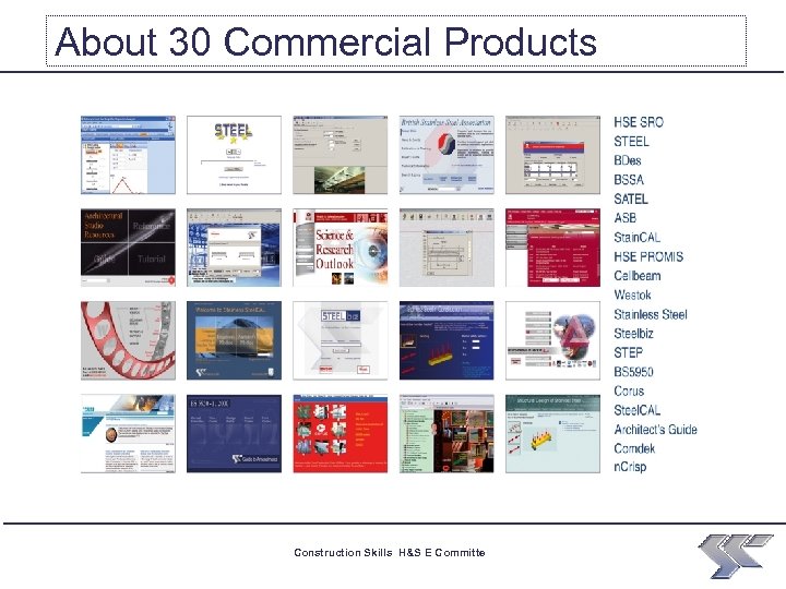 About 30 Commercial Products Construction Skills H&S E Committe 3 