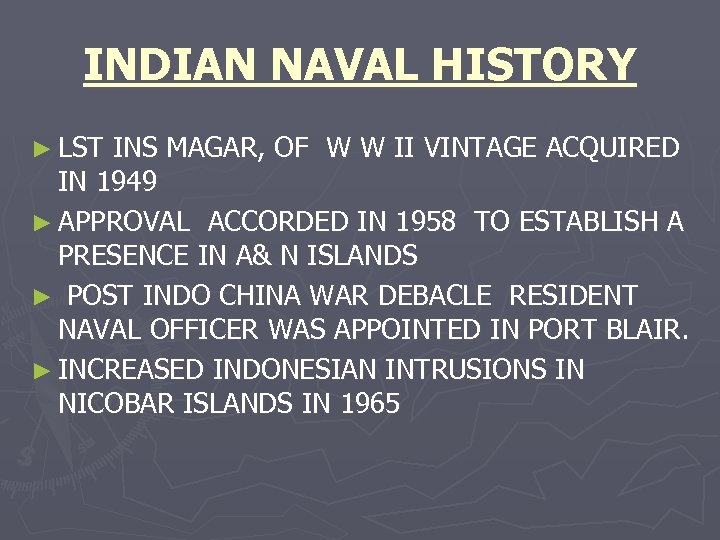 INDIAN NAVAL HISTORY ► LST INS MAGAR, OF W W II VINTAGE ACQUIRED IN