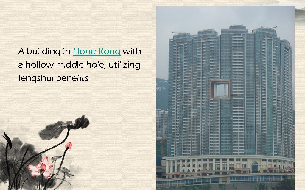 A building in Hong Kong with a hollow middle hole, utilizing fengshui benefits 