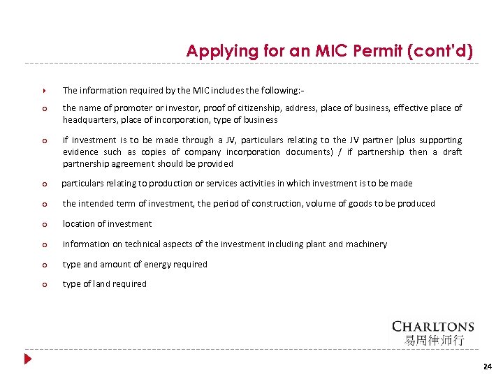 Applying for an MIC Permit (cont’d) The information required by the MIC includes the