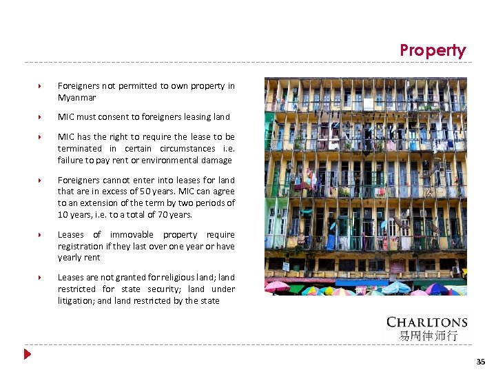 Property Foreigners not permitted to own property in Myanmar MIC must consent to foreigners