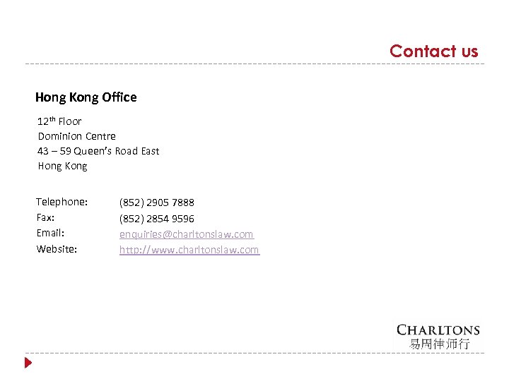 Contact us Hong Kong Office 12 th Floor Dominion Centre 43 – 59 Queen’s