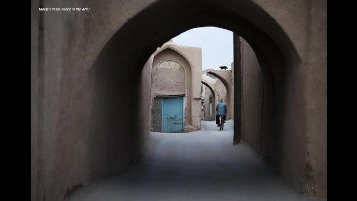 Marjan Yazdi-Peace in the Alley 