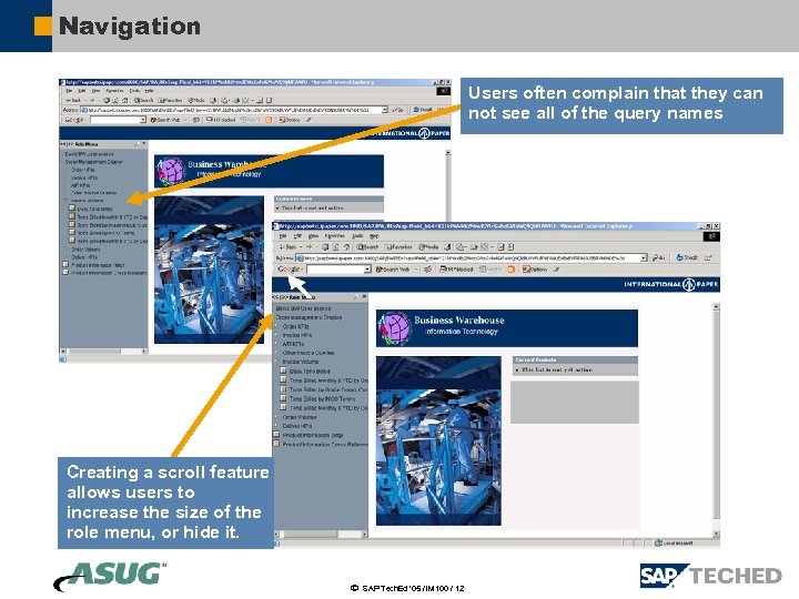 Navigation Users often complain that they can not see all of the query names