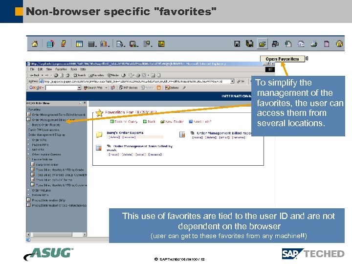 Non-browser specific "favorites" To simplify the management of the favorites, the user can access