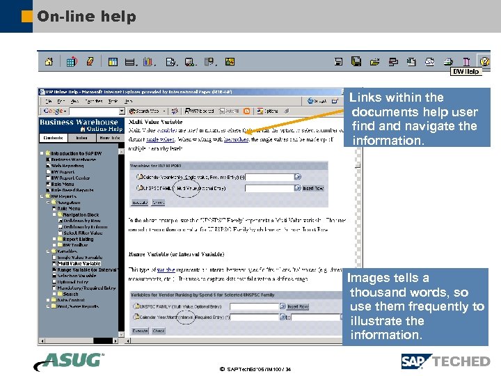 On-line help Links within the documents help user find and navigate the information. Images