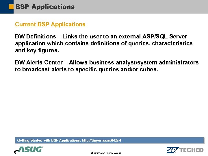 BSP Applications Current BSP Applications BW Definitions – Links the user to an external