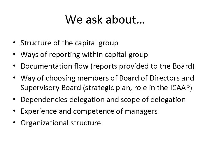 We ask about… Structure of the capital group Ways of reporting within capital group
