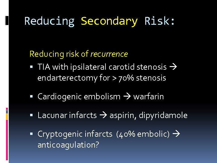 Reducing Secondary Risk: Reducing risk of recurrence TIA with ipsilateral carotid stenosis endarterectomy for