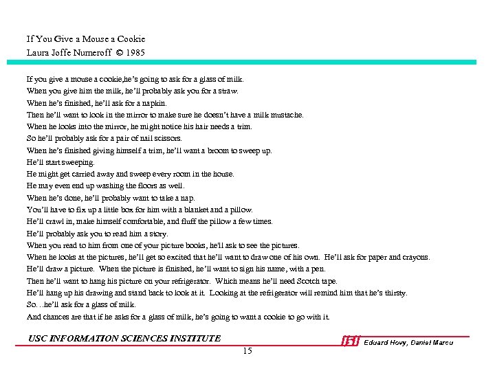 If You Give a Mouse a Cookie Laura Joffe Numeroff © 1985 If you