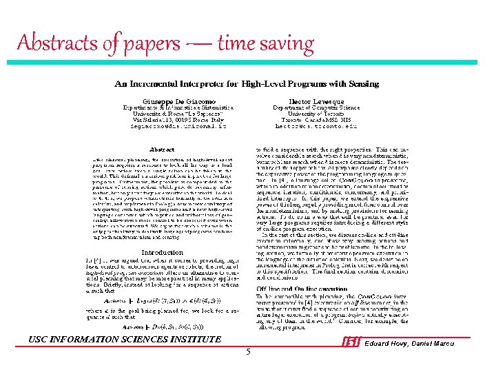 Abstracts of papers — time saving USC INFORMATION SCIENCES INSTITUTE 5 Eduard Hovy, Daniel