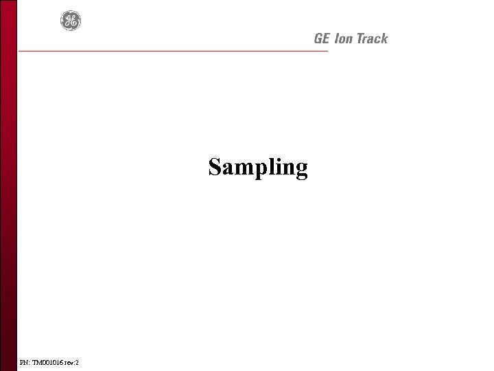 Sampling PN: TM 001016 rev: 2 