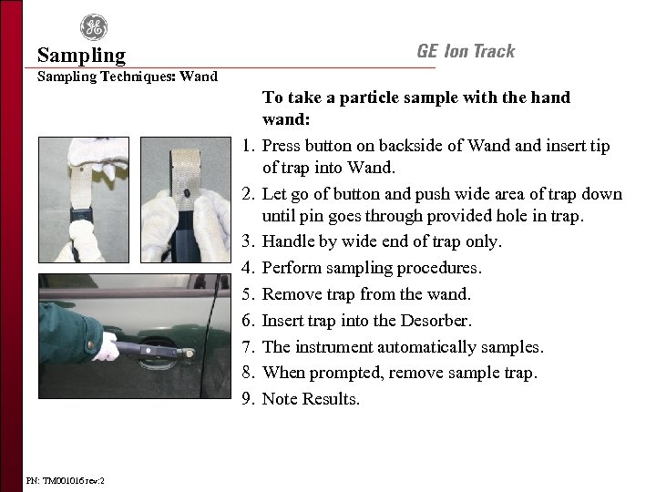 Sampling Techniques: Wand 1. 2. 3. 4. 5. 6. 7. 8. 9. PN: TM