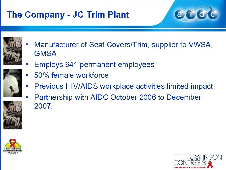 The Company - JC Trim Plant • Manufacturer of Seat Covers/Trim, supplier to VWSA,
