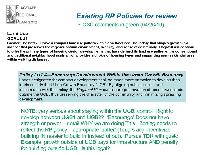 Existing RP Policies for review - OSC comments in green (04/26/10) Land Use GOAL