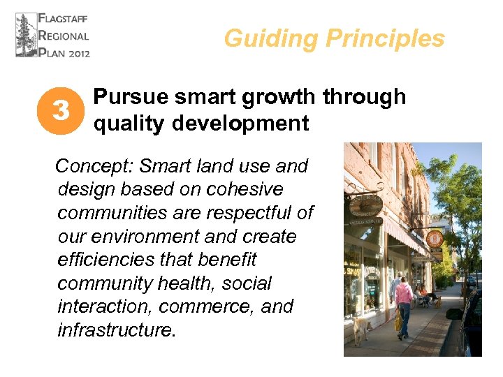 Guiding Principles 3 Pursue smart growth through quality development Concept: Smart land use and