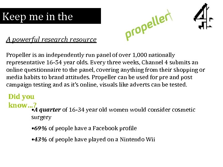 Keep me in the know A powerful research resource Propeller is an independently run