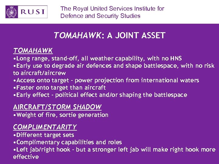 The Royal United Services Institute for Defence and Security Studies TOMAHAWK: A JOINT ASSET