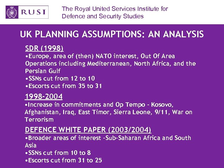The Royal United Services Institute for Defence and Security Studies UK PLANNING ASSUMPTIONS: AN