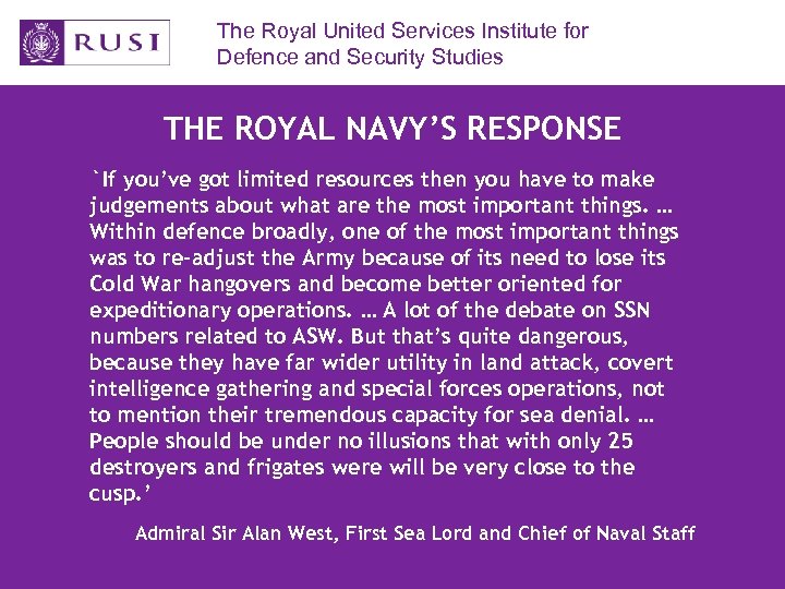 The Royal United Services Institute for Defence and Security Studies THE ROYAL NAVY’S RESPONSE