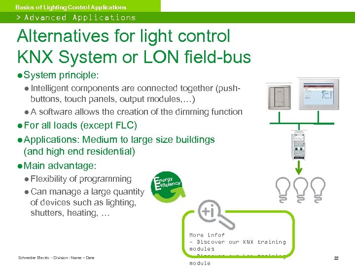 Basics of Lighting Control Applications > Advanced Applications Alternatives for light control KNX System