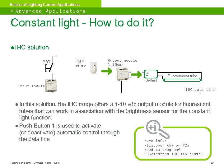 Basics of Lighting Control Applications > Advanced Applications Constant light - How to do