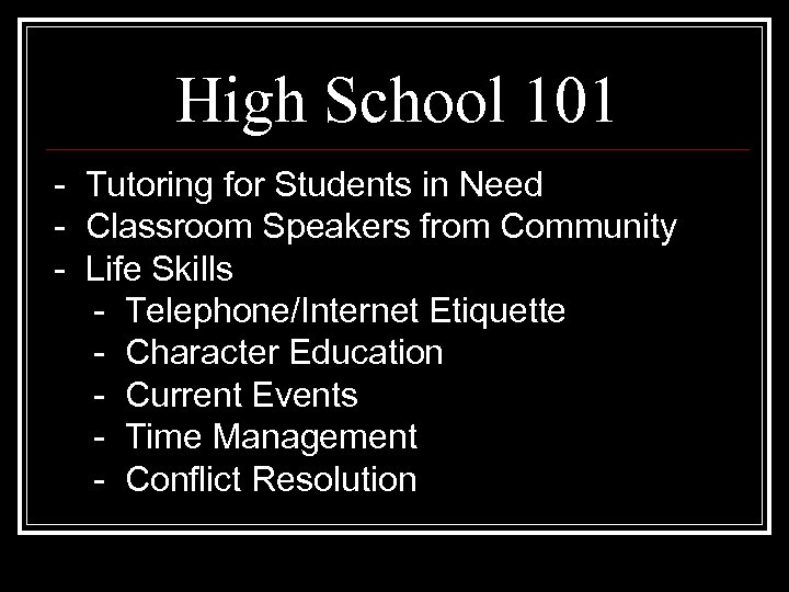 High School 101 - Tutoring for Students in Need - Classroom Speakers from Community