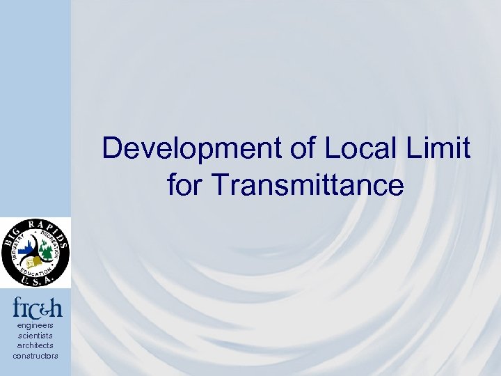 Development of Local Limit for Transmittance engineers scientists architects constructors 