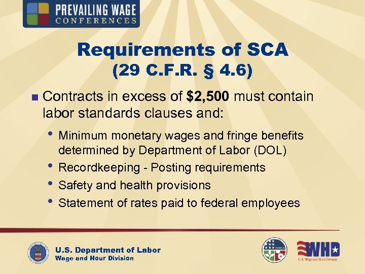 Requirements of SCA (29 C. F. R. § 4. 6) n Contracts in excess