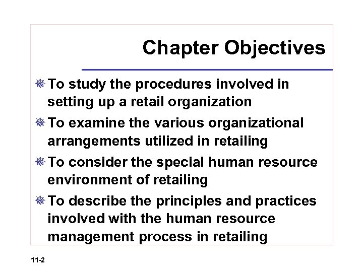 Chapter 11 Retail Organization And Human Resource Management