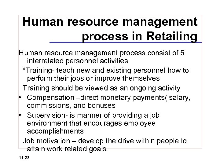 Human resource management process in Retailing Human resource management process consist of 5 interrelated