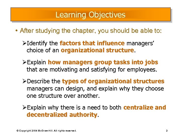 Learning Objectives • After studying the chapter, you should be able to: ØIdentify the