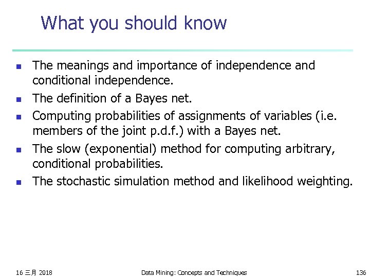 What you should know n n n The meanings and importance of independence and