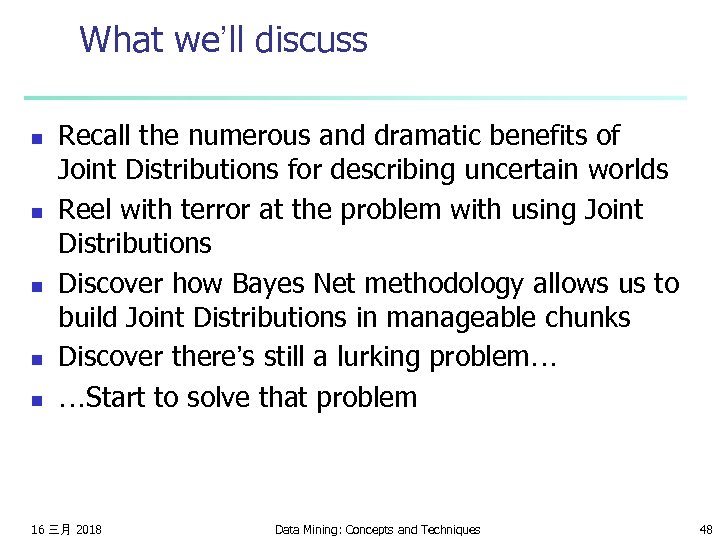 What we’ll discuss n n n Recall the numerous and dramatic benefits of Joint