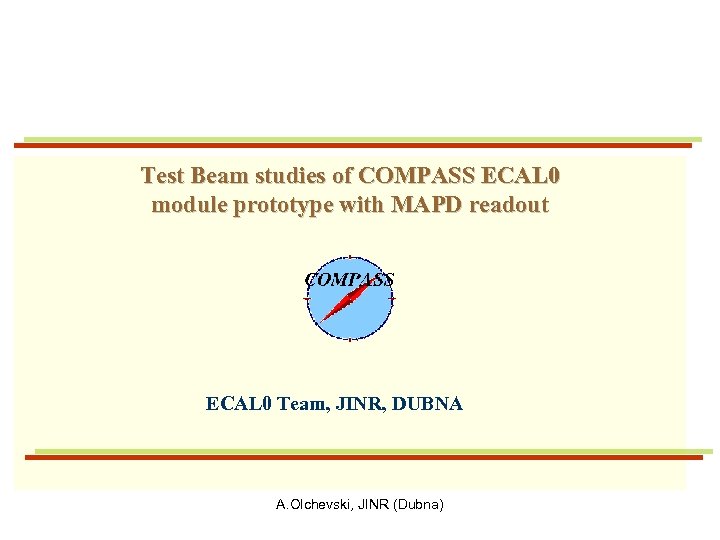 Test Beam studies of COMPASS ECAL 0 module prototype with MAPD readout ECAL 0