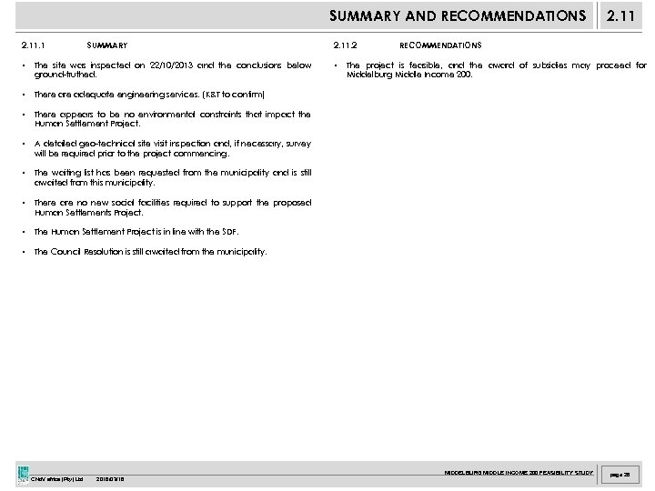 SUMMARY AND RECOMMENDATIONS 2. 11. 1 SUMMARY • The site was inspected on 22/10/2013