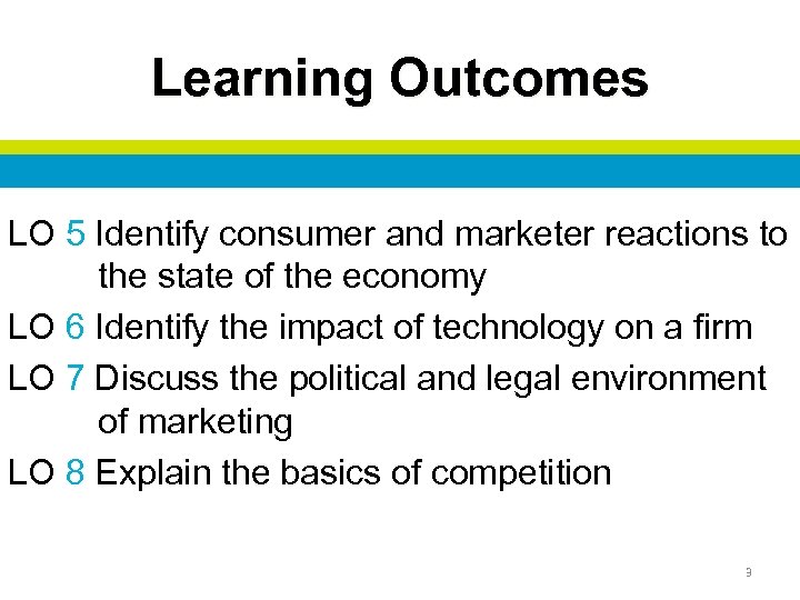 Learning Outcomes LO 5 Identify consumer and marketer reactions to the state of the