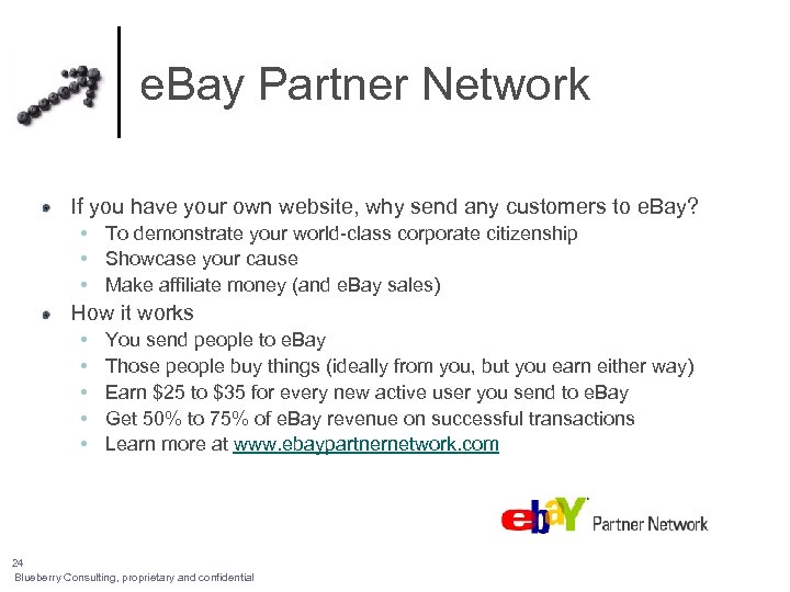 e. Bay Partner Network If you have your own website, why send any customers